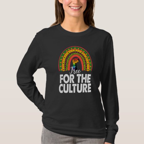 Free For The Culture Rainbow Women African Black H T_Shirt