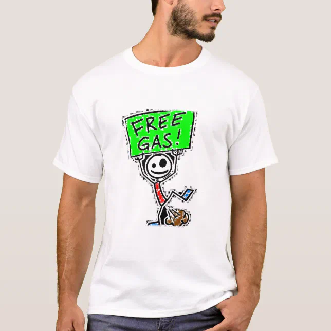 Free Gas T-Shirt | Zazzle