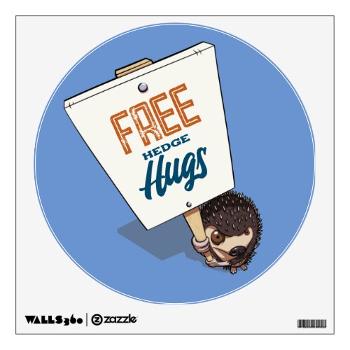 Free Hedge Hugs Funny Hedgehog Cartoon Protestor Wall Decal