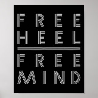 Free Heel - Free Mind - Telemark Skiing  Poster