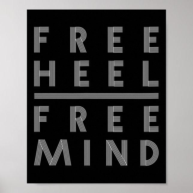 Free Heel - Free Mind - Telemark Skiing  Poster (Front)