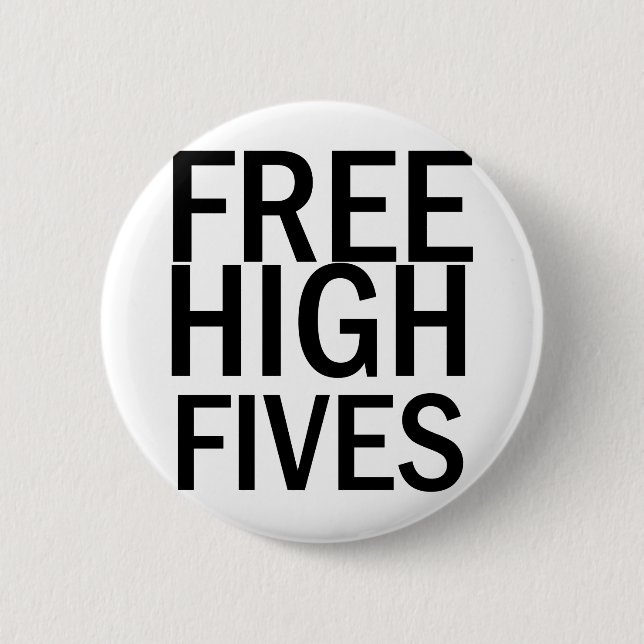 Free High Fives Pinback Button (Front)