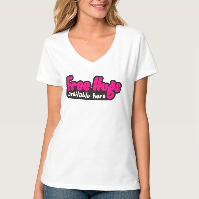 Free Hugs Available Here T-Shirt (Front)