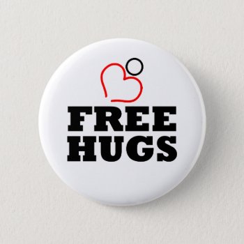 Free Hugs Button by pixelholic at Zazzle