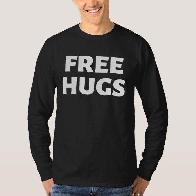 Free Hugs Cuddly Cuddle Love Cuddly Party T-Shirt (Front)