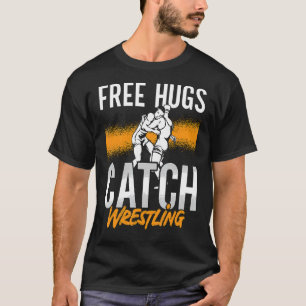 Free Hugs Fight Sport Training Game Wrestler Catch T-Shirt