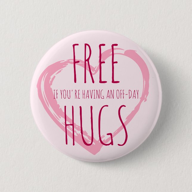 Free Hugs (for an off day) & custom heart outline Button (Front)