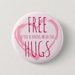 Free Hugs (for an off day) & custom heart outline Button