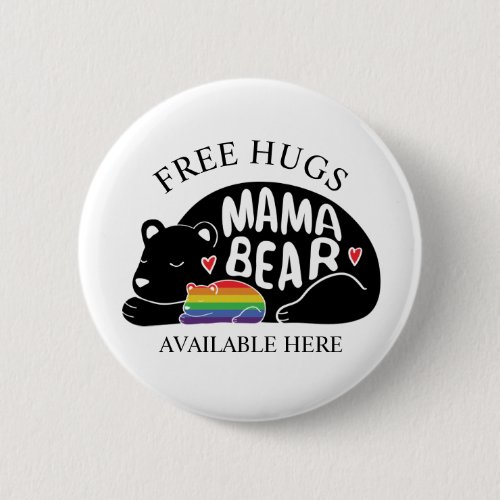Free Hugs from Mama Bear Button Free Hugs from Mama Bear Button