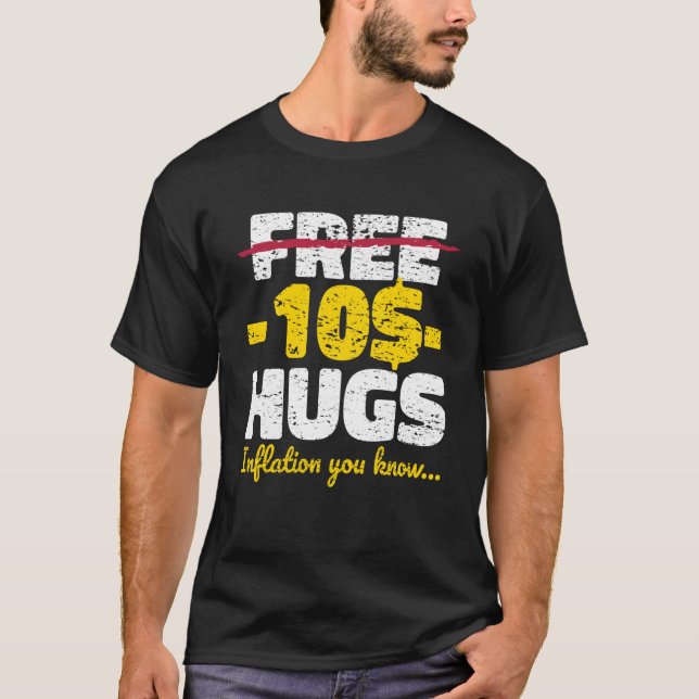 Free Hugs Inflation T-Shirt (Front)