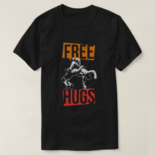 Free Hugs Judo Wrestling Catchen Funny T_Shirt