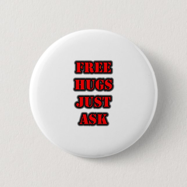 FREE HUGS Just Ask Button (Front)