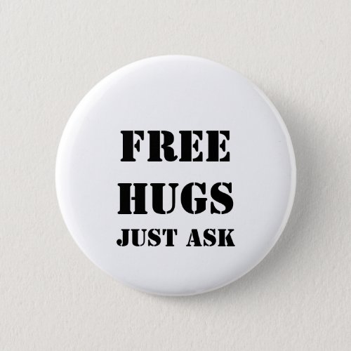 FREE HUGS Just Ask Button