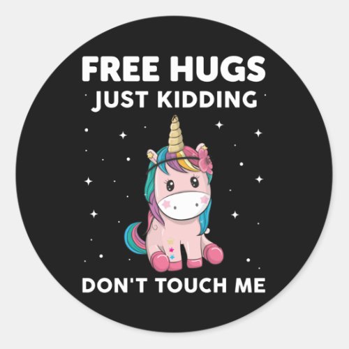 Free Hugs Just Kidding Do Not Touch Me Classic Round Sticker