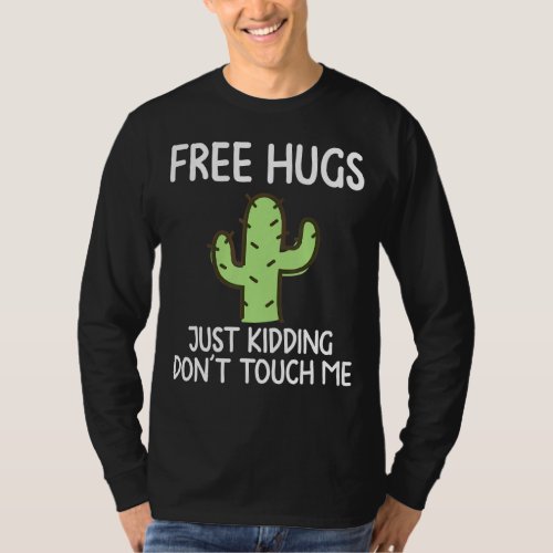 Free Hugs Just Kidding Don T Touch Me Cactus Valen T_Shirt