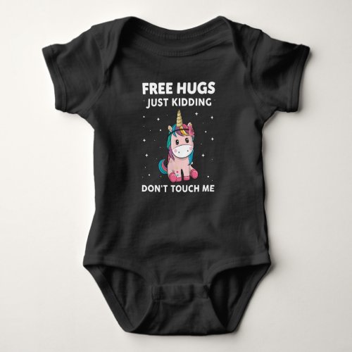 Free Hugs Just Kidding Dont Touch Me Baby Bodysuit