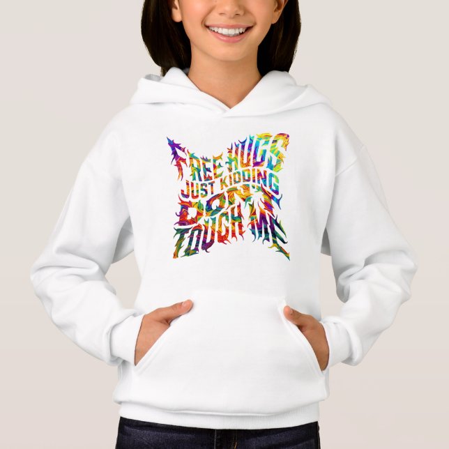free hugs just kidding dont touch me hoodie (Front)