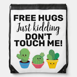 Free hugs lovely cacti don't touch me Sarcastic Drawstring Bag