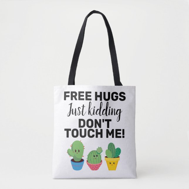 Free hugs lovely cacti don't touch me Sarcastic Tote Bag (Front)