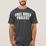 Free Hugs Project Text Tee at Zazzle