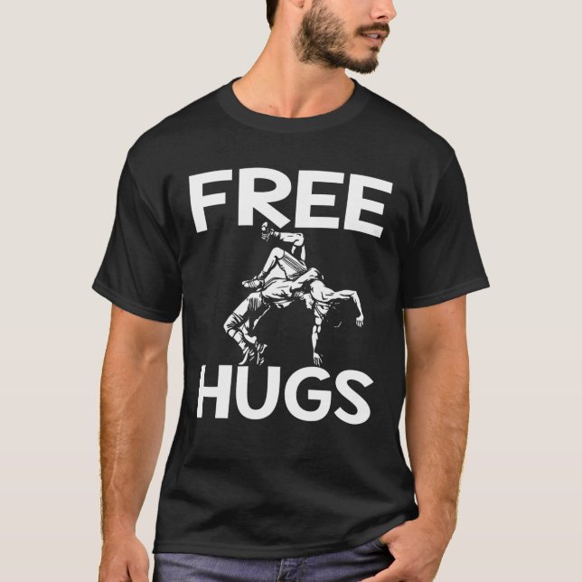 Free Hugs Wrestling Funny Wrestle Idea Mom Dad T-Shirt (Front)