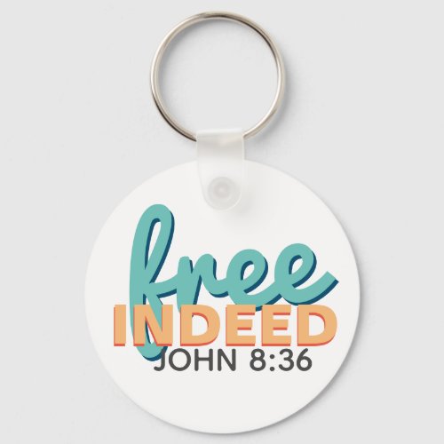 Free Indeed John 836 Keychain
