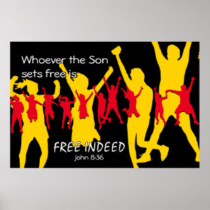 FREE INDEED People Dancing   John 8:36 BLACK Poster