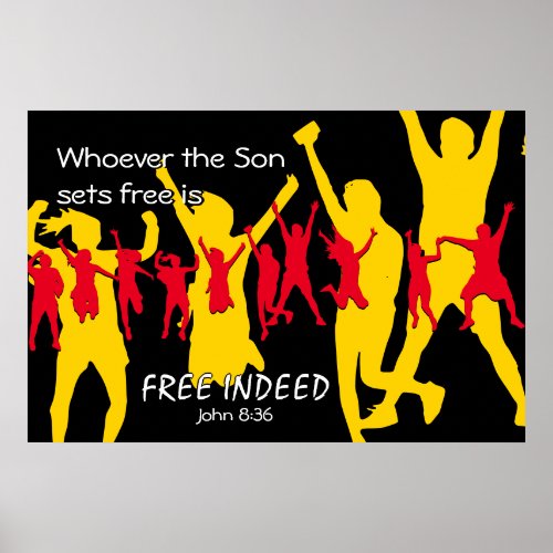 FREE INDEED People Dancing  John 836 BLACK Poster
