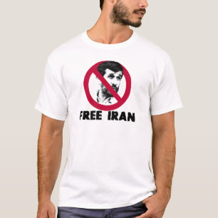 Free Iran - Ahmadinejad T-Shirt