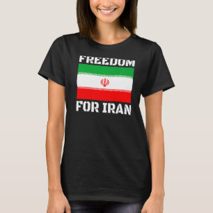 FREE IRAN FLAG LOVE PERSIAN FREEDOM FOR IRAN T-Shirt
