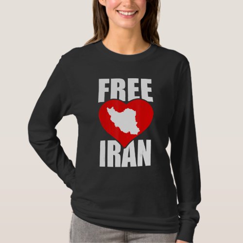 Free Iran  Love Persian Freedom Azadi Iran  Quote T_Shirt