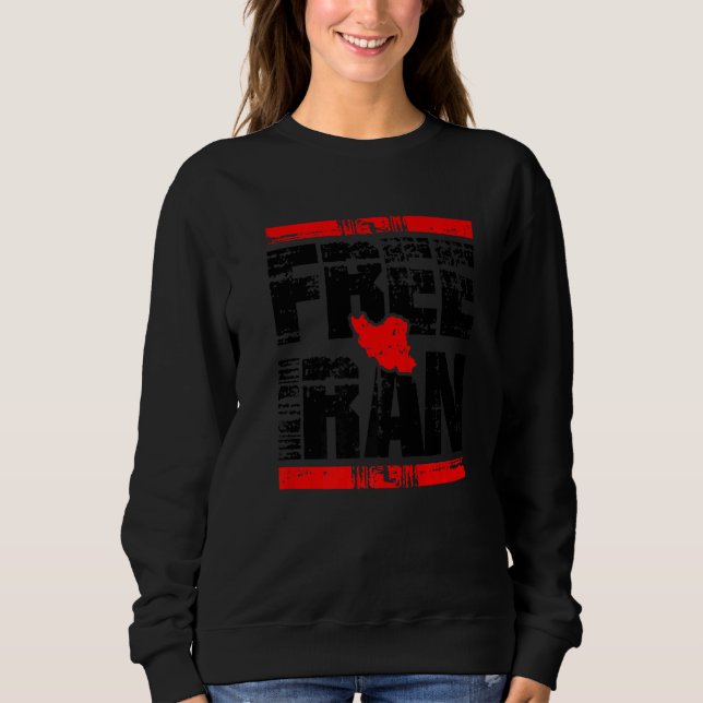 Free Iran Persian Love Azadi Iranian Freedom Quote Sweatshirt (Front)
