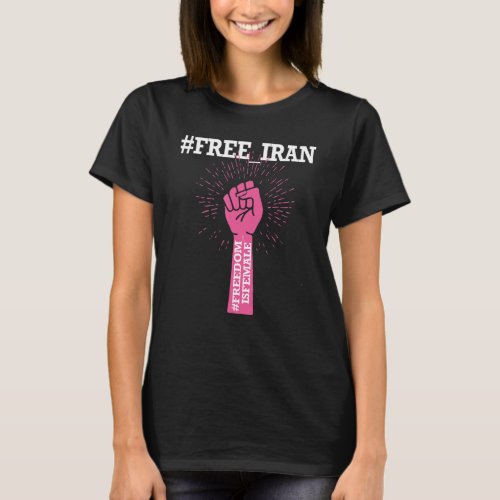 FREE IRAN SOLIDARITY MERCH Iran Tehran 1 T_Shirt