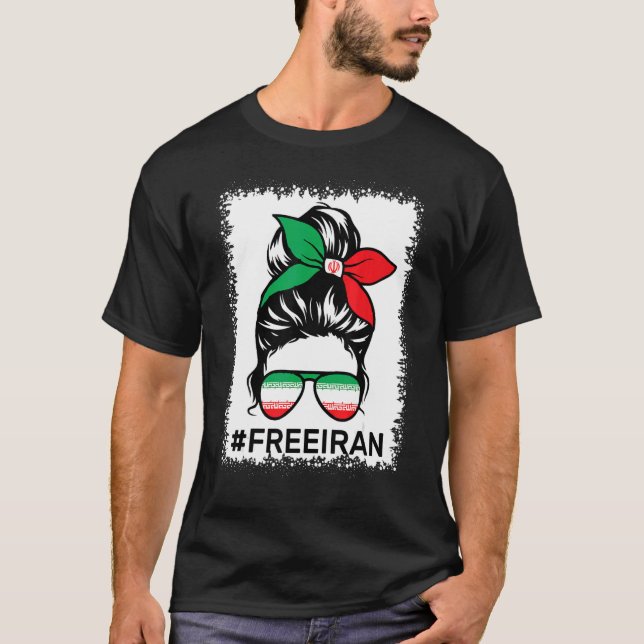 Free Iran Women Life Freedom Bleached Messy Bun Ir T-Shirt (Front)