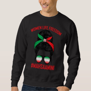 Free Iran Women Life Freedom Messy Bun Iranian Fla Sweatshirt