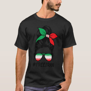 Free Iran Women Life Freedom Messy Bun Iranian Fla T-Shirt