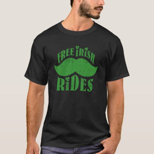 Free irish mustache rides T_Shirt