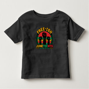 Free ish Juneteenth Black freedom celebration 1865 Toddler T-shirt