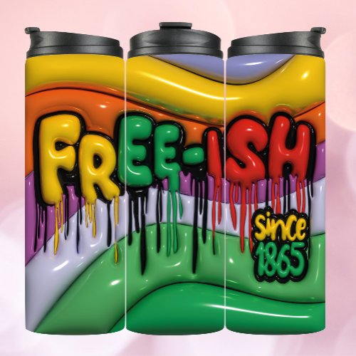 Free_ish Since 1865 3d Inflated Effect Tumbler