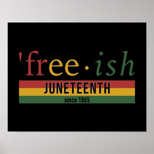 Free_ish since 1865 pan african flag Juneteenth Poster
