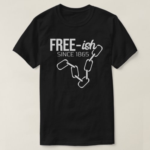 Free_ish  T_Shirt