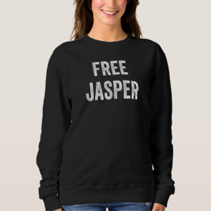 Free Jasper Support Jasper's Release From Prison L Sweatshirt