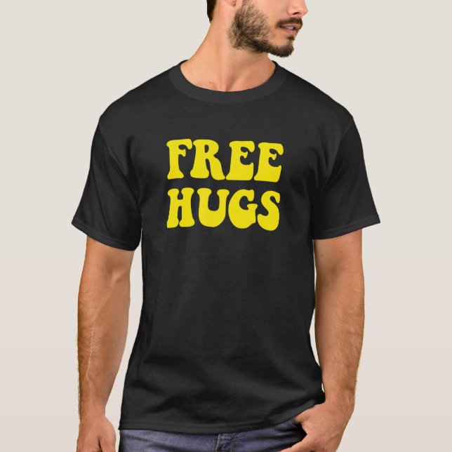 Free Kindness Hugs Retro  Optimist Love Humanity T-Shirt (Front)