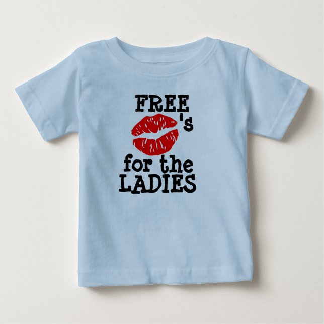 "Free Kisses for the LADIES" T- Shirt (Front)
