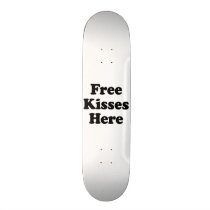 Free Kisses Here Skateboard