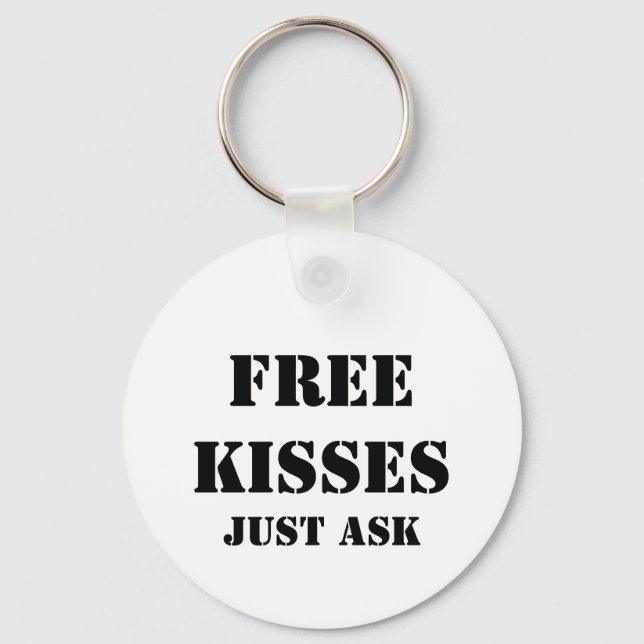 FREE KISSES Just Ask Keychain (Front)