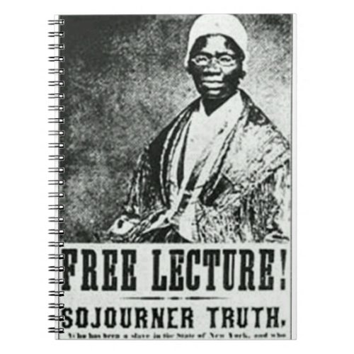 Free Lecture Sojourner Truth Poster Notebook