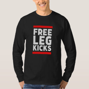 Free Leg Kicks MMA Jiu Jitsu and Judo Fighter T-Shirt