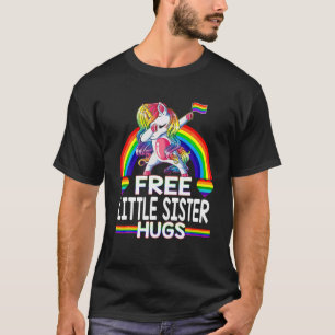 Free Little Sister Hugs T Unicorn LGBT Pride Rainb T-Shirt