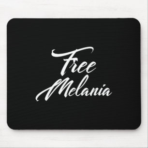 Free Melania Political Slogan Mouse Pad